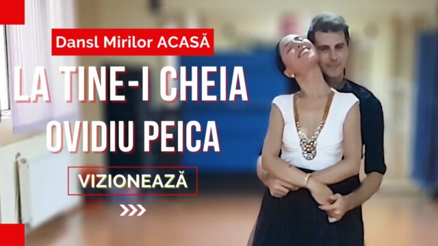 Ovidiu Peica - La tine-i cheia - Dansul Mrilor ADAPTARE